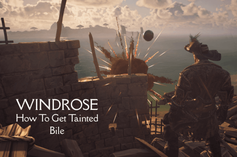How To Get Tainted Bile - Windrose