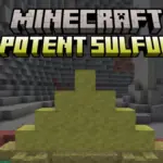 How to Get Potent Sulfur Block in Minecraft