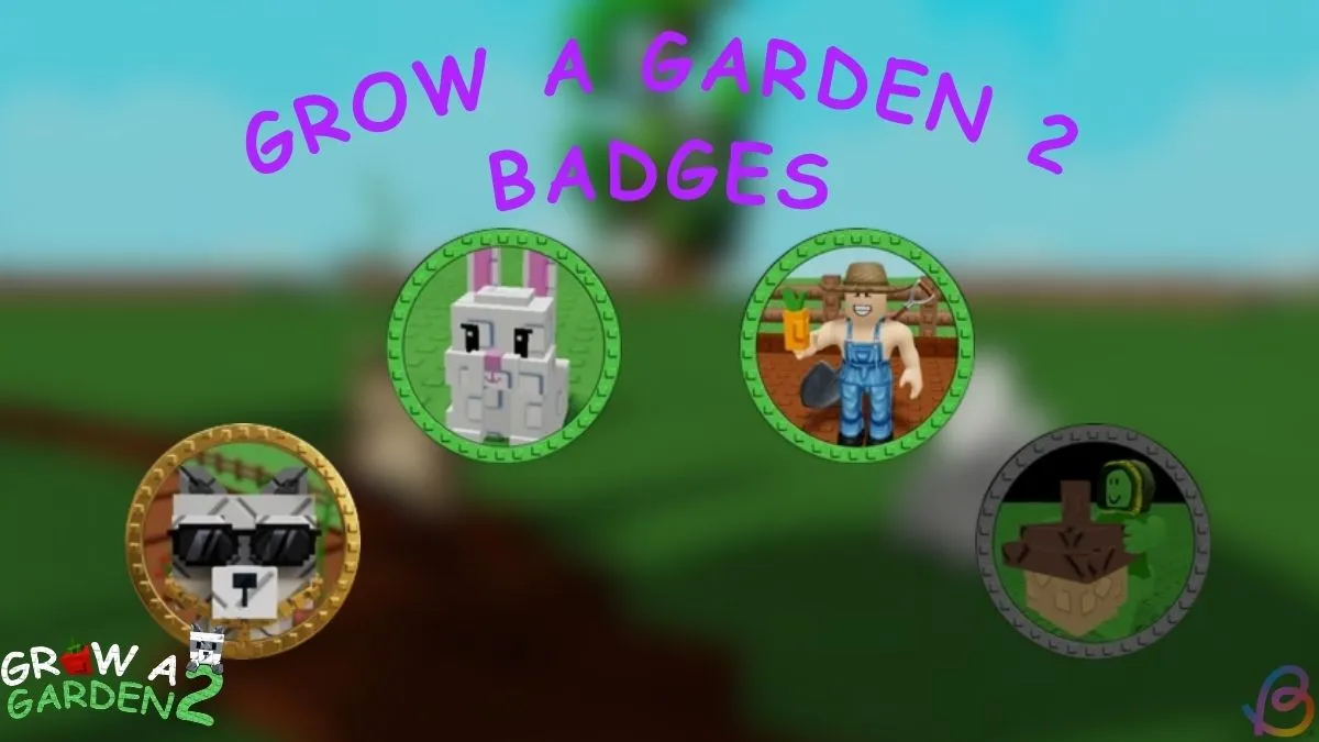 All Grow a Garden 2 Badges Guide