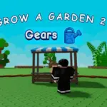 Grow a Garden 2 Gears