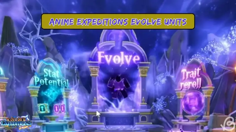 Anime Expeditions Evolution Guide – How to Evolve Units, Requirements and Bonuses