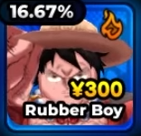 Rubber Boy, unità Rare in Anime Expeditions