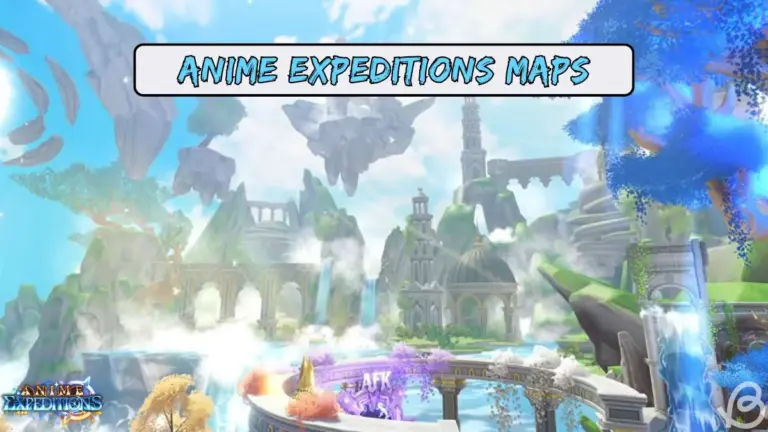 All Anime Expeditions Maps and Rewards