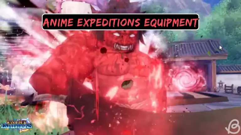 All Anime Expeditions Equipment and What They Do