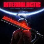 Intergalactic The Heretic Prophet poster