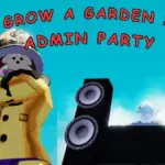 Grow a Garden 2 Admin Party Explained