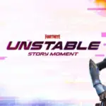 Fortnite Unstable Story Moment Live Event key art